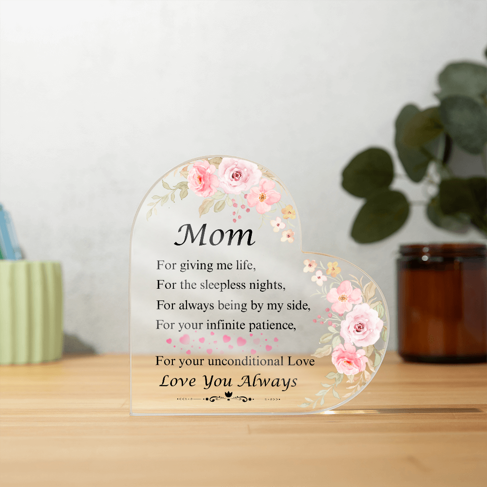 Mom | For Giving Me Life | Heart Shaped Acrylic Plaque