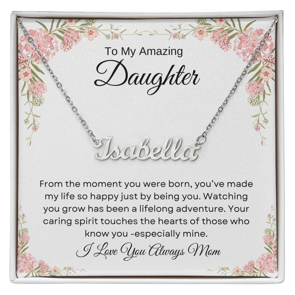 To My Amazing Daughter | From The Moment | Personalized Name Necklace