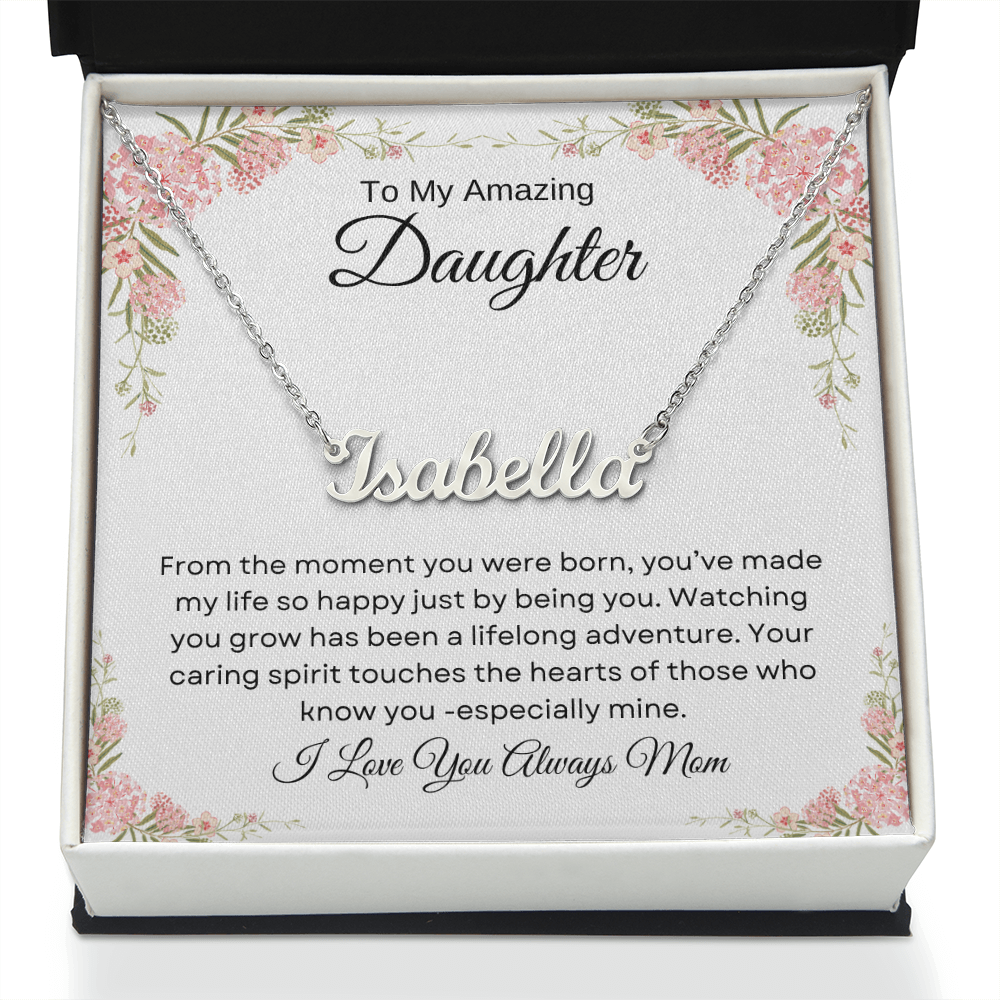 To My Amazing Daughter | From The Moment | Personalized Name Necklace