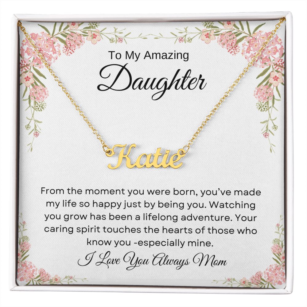 To My Amazing Daughter | From The Moment | Personalized Name Necklace