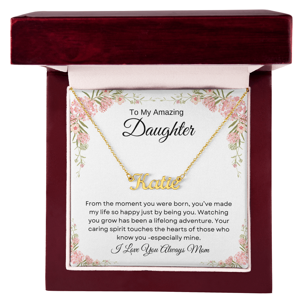 To My Amazing Daughter | From The Moment | Personalized Name Necklace