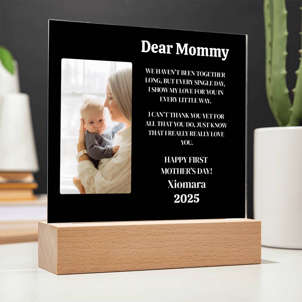 Dear Mommy | First Mother's Day |Acrylic Square Plaque (w/LED)