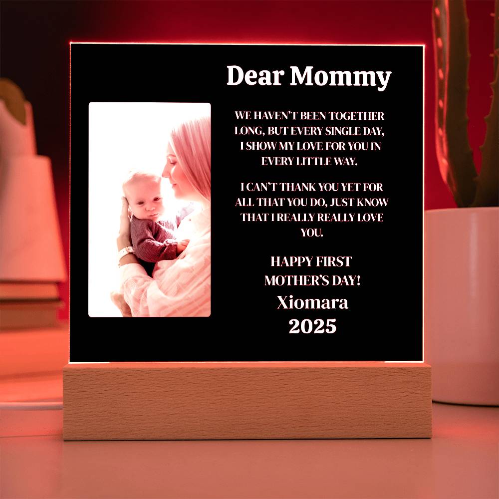 Dear Mommy | First Mother's Day |Acrylic Square Plaque (w/LED)