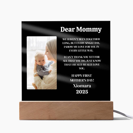 Dear Mommy | First Mother's Day |Acrylic Square Plaque (w/LED)