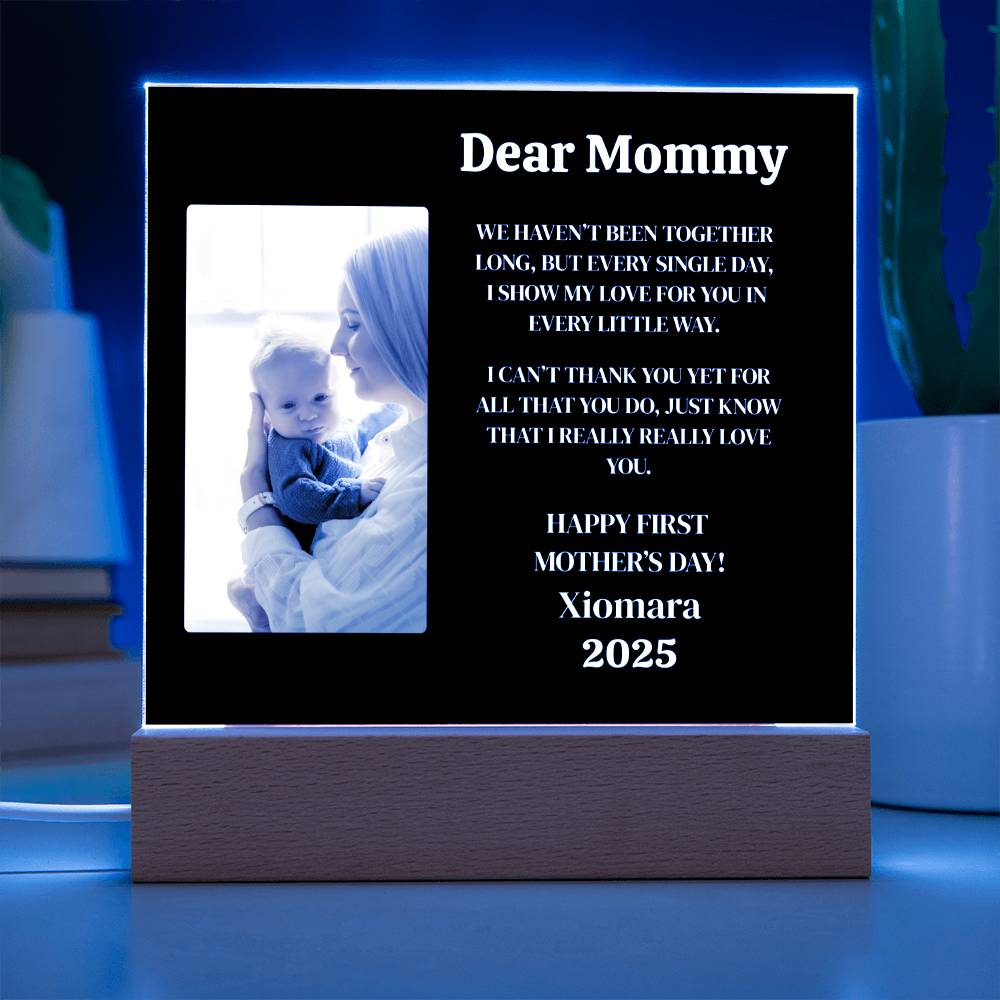 Dear Mommy | First Mother's Day |Acrylic Square Plaque (w/LED)