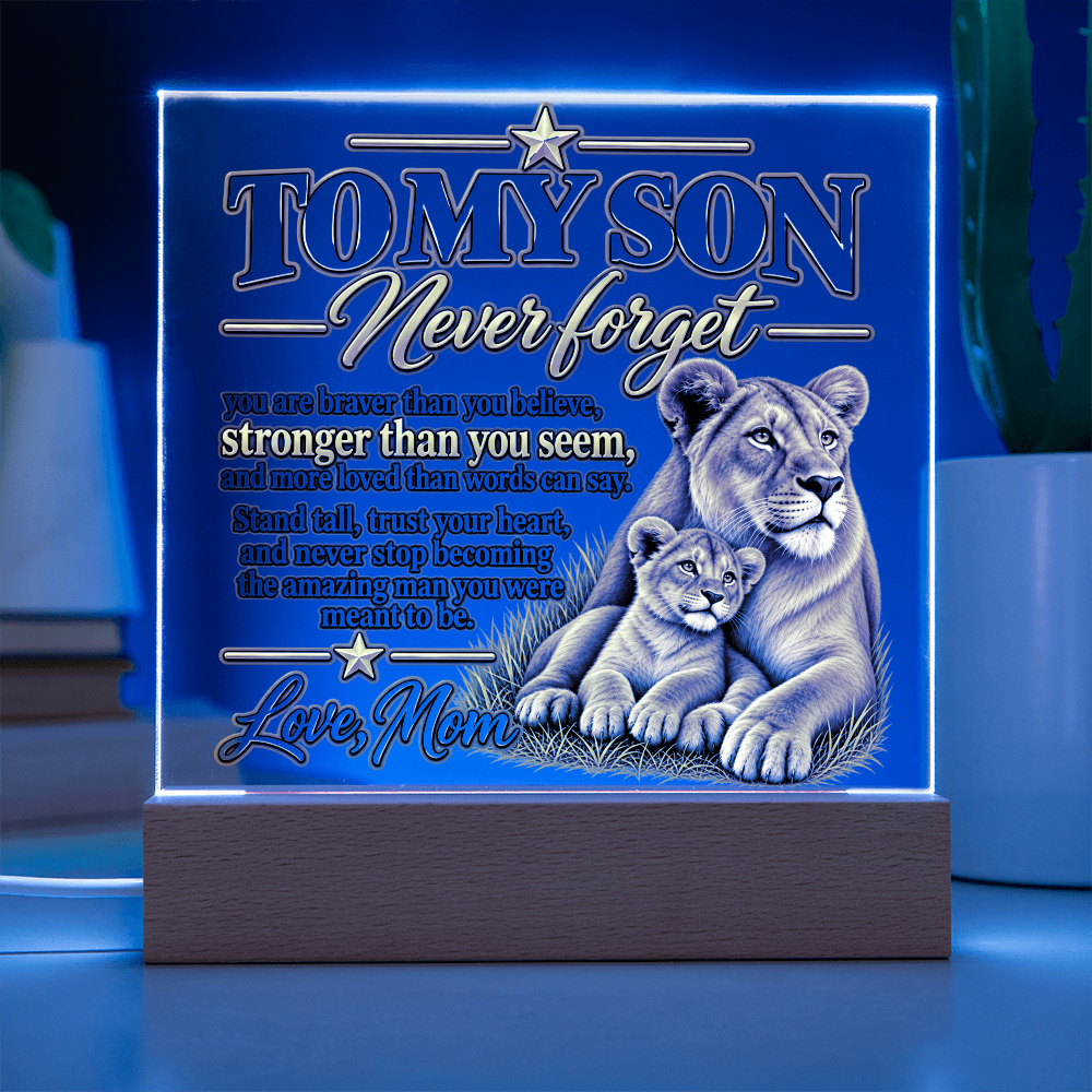 To My Son “Never Forget” Lion Acrylic Plaque – Inspirational Gift from Mom