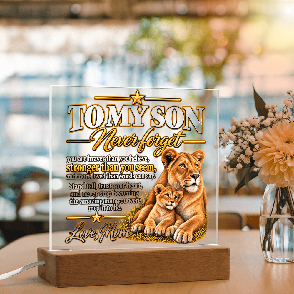 To My Son “Never Forget” Lion Acrylic Plaque – Inspirational Gift from Mom