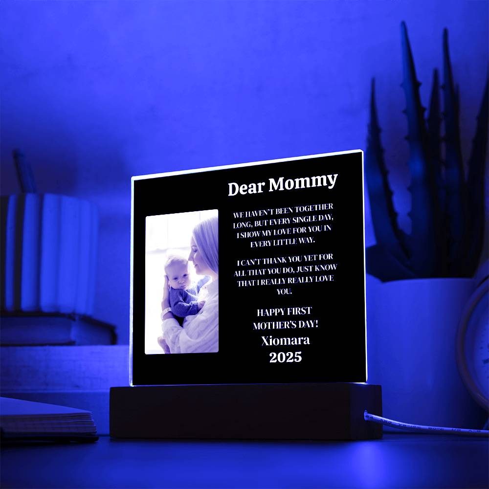 Dear Mommy | First Mother's Day |Acrylic Square Plaque (w/LED)